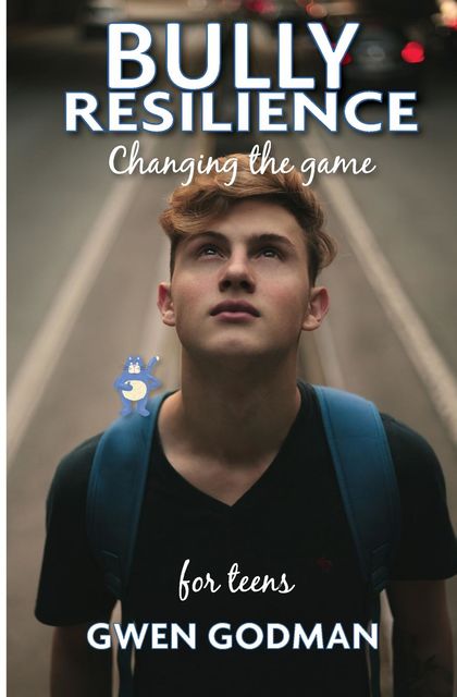 Bully Resilience – Changing the game, Gwen Godman