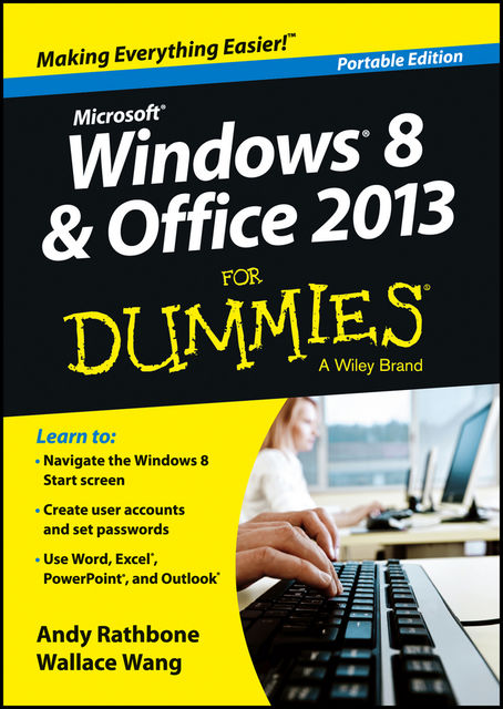 Windows 8 and Office 2013 For Dummies, Andy Rathbone, Wallace Wang
