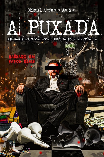 A PUXADA, Miguel Arcanjo Júnior