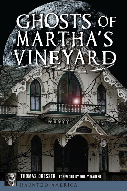 Ghosts of Martha's Vineyard, Tom Dresser