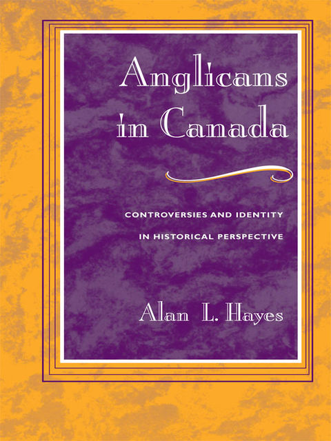 Anglicans in Canada, Alan Hayes