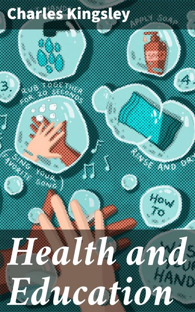 Health and Education, Charles Kingsley