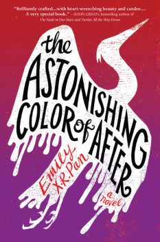 The Astonishing Color of After, Emily X.R. Pan