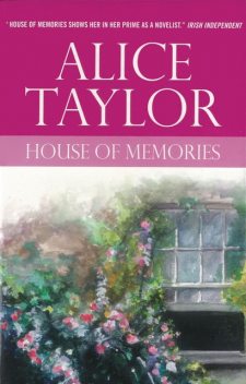 House of Memories, Alice Taylor