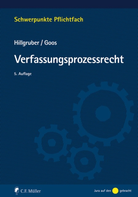 Verfassungsprozessrecht, Christian Hillgruber, Christoph Goos