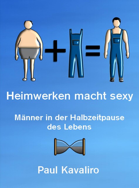 Heimwerken macht sexy, Paul Kavaliro