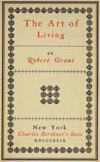 The Art of Living, Robert Grant
