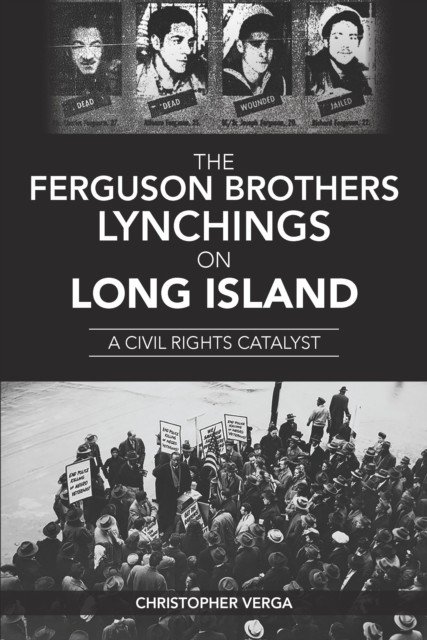 Ferguson Brothers Lynchings on Long Island, Christopher Verga