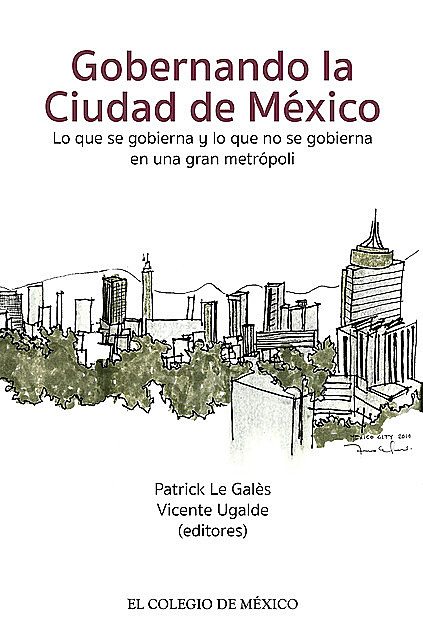 Gobernando la Ciudad de México, Patrick Le Galès, Vicente Ugalde