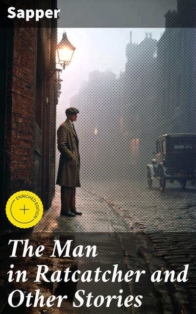 The Man in Ratcatcher, and Other Stories, H.C.McNeile