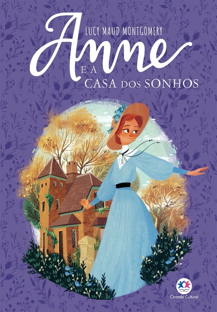 Anne e a Casa dos Sonhos, Lucy Maud Montgomery