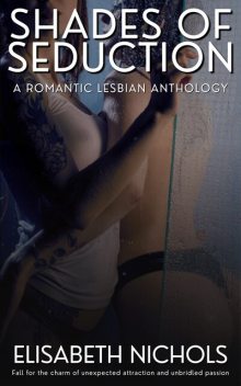 Shades of Seduction, Elisabeth Nichols
