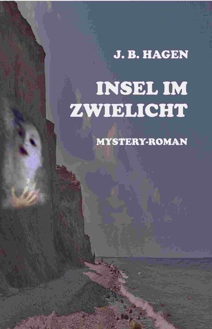 Insel im Zwielicht, J.B. Hagen