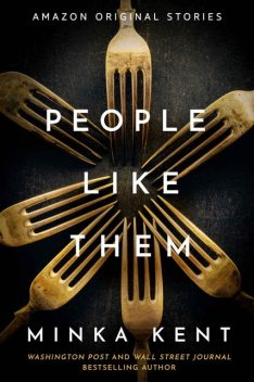 People Like Them (Obsession collection), Minka Kent