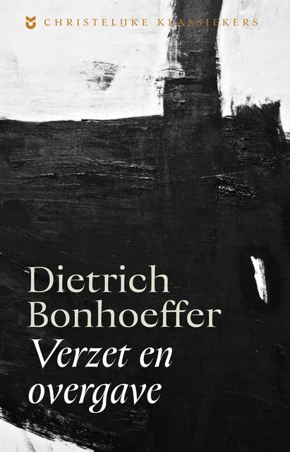 Verzet en overgave, Dietrich Bonhoeffer