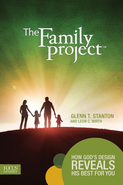 Family Project, Glenn T. Stanton