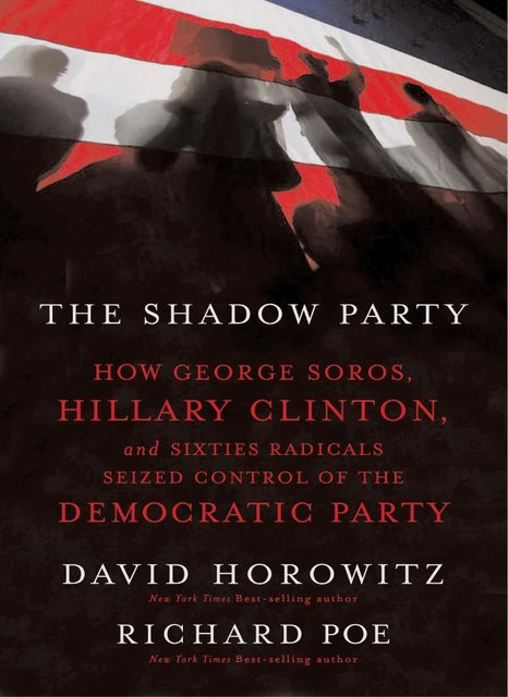 The Shadow Party, Stephen Lawhead, David Horowitz, Richard Poe