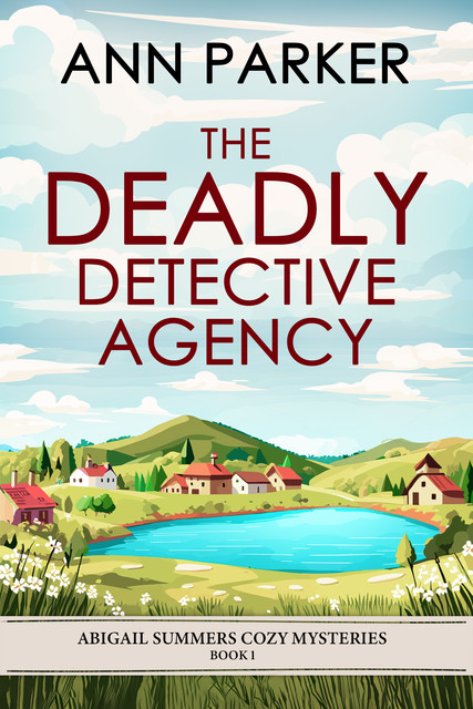 The Deadly Detective Agency, Ann Parker