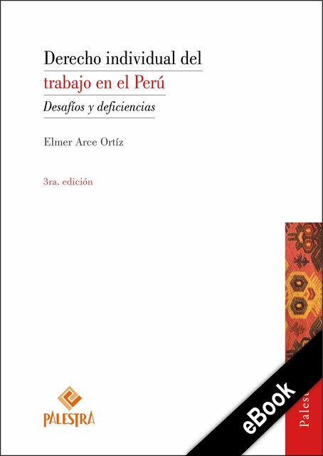 Derecho individual del trabajo en el Perú, Elmer Arce