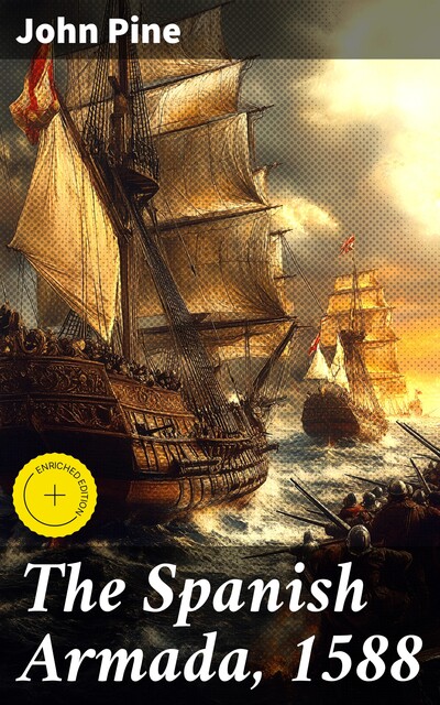 The Spanish Armada, 1588, John Pine