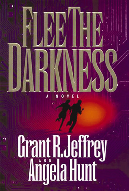 Flee The Darkness, Angela Hunt, Grant R. Jeffrey