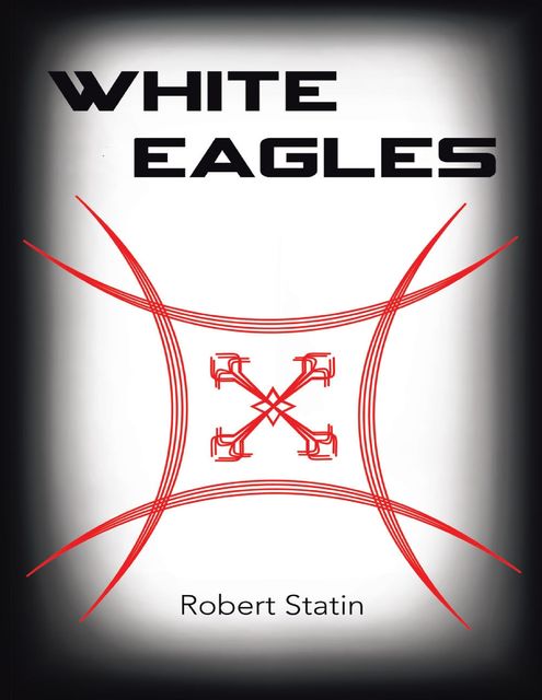 White Eagles, Robert Statin