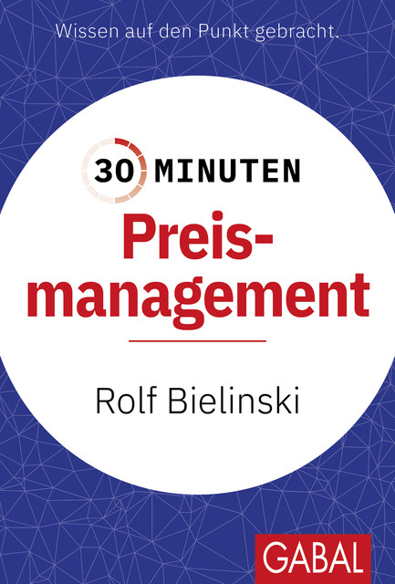 30 Minuten Preismanagement, Rolf Bielinski