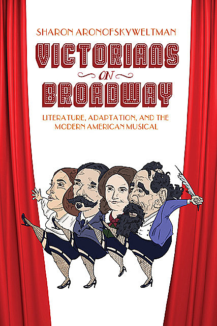 Victorians on Broadway, Sharon Aronofsky Weltman