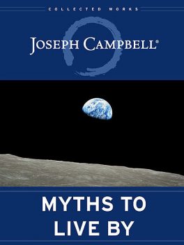 Myths to Live By, Joseph Campbell
