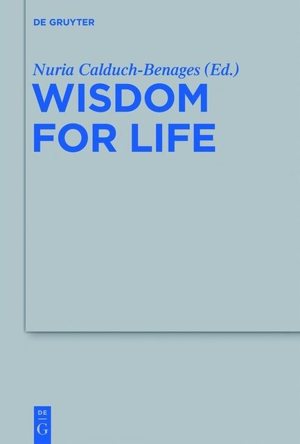 Wisdom for Life, Nuria Calduch-Benages