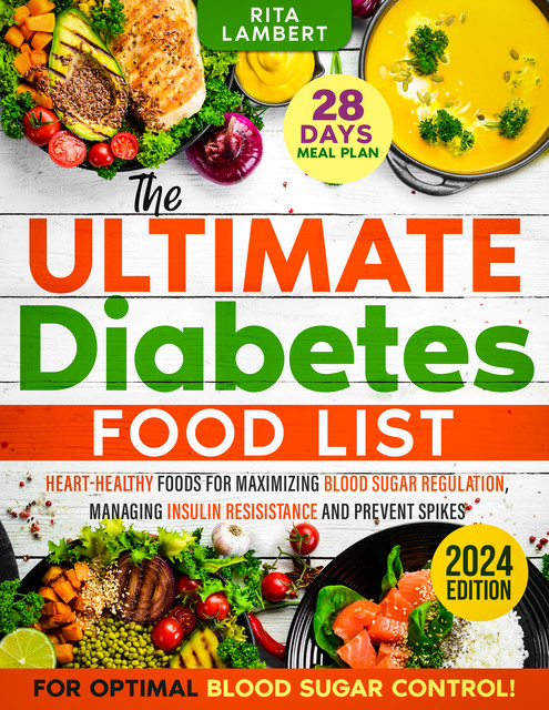The Ultimate Diabetes Food List, Rita Lambert