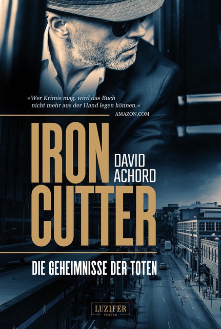 IRONCUTTER – Die Geheimnisse der Toten, David Achord