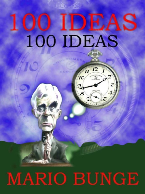100 Ideas, Mario Bunge