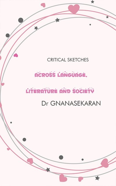 Across Language, Literature And Society, Gnanasekaran