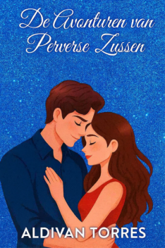 De Avonturen van de Perverse Zussen, Aldivan Torres