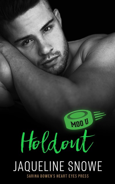 Holdout: A Moo U Hockey Romance, Jaqueline Snowe, Heart Eyes Press