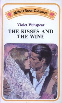 The Kisses and the Wine, Violet Winspear