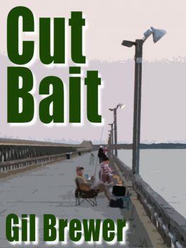 Cut Bait, Gil Brewer
