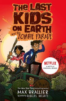 The Last Kids on Earth and the Zombie Parade, Max Brallier