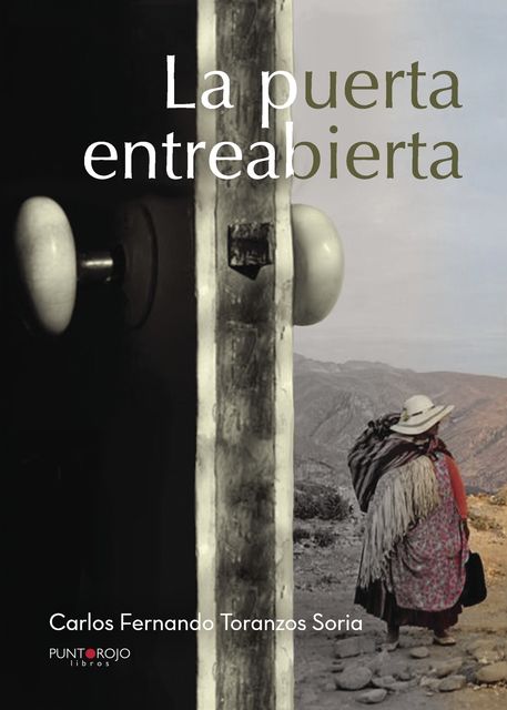 La puerta entreabierta, Carlos Fernando Toranzos Soria
