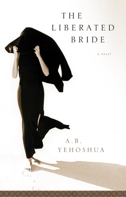 The Liberated Bride, A.B.Yehoshua