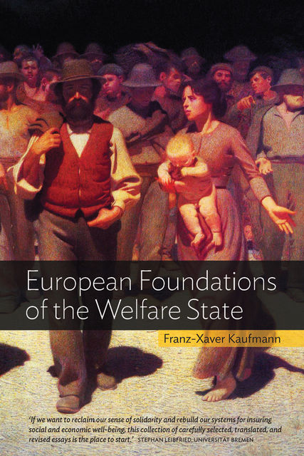 European Foundations of the Welfare State, Franz-Xaver Kaufmann