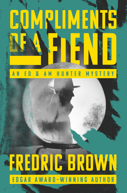 Compliments of a Fiend, Fredric Brown