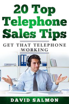 20 Top Telephone Sales Tips, David Salmon