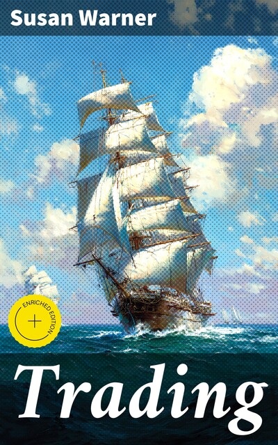 Trading, Susan Warner