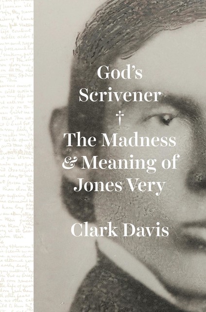 God's Scrivener, Clark Davis