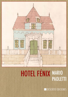 Hotel Fénix, Mario Paoletti