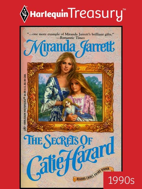 The Secrets Of Catie Hazard, Miranda Jarrett