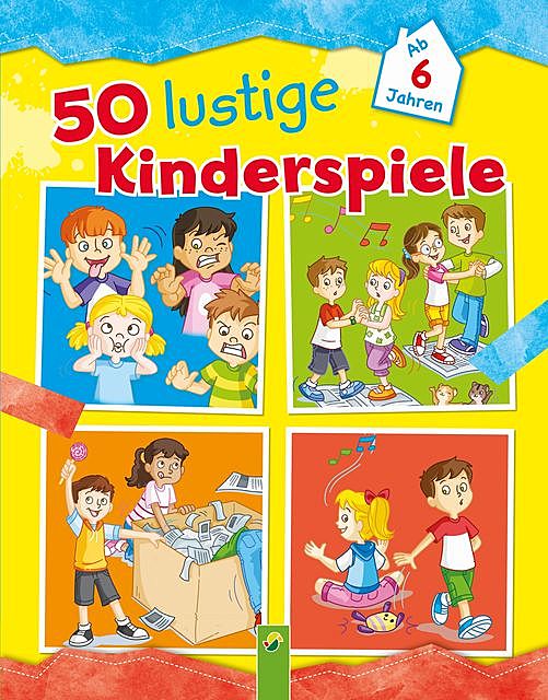 50 lustige Kinderspiele, amp, Schwager, Steinlein Verlag