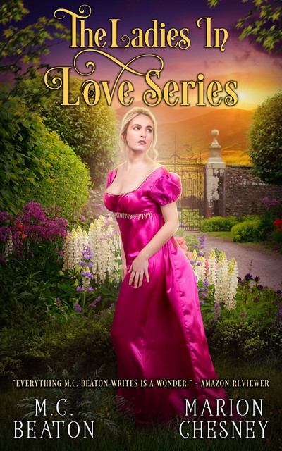 The Ladies In Love Series, M.C.Beaton, Marion Chesney